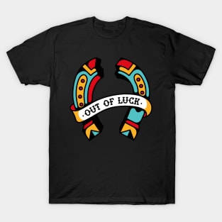 Horseshoe out of luck T-Shirt